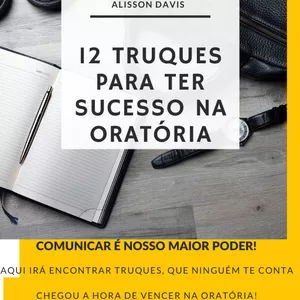 Imagem de capa para o Ebook 12 TRUQUES PARA TER SUCESSO NA ORATÓRIA