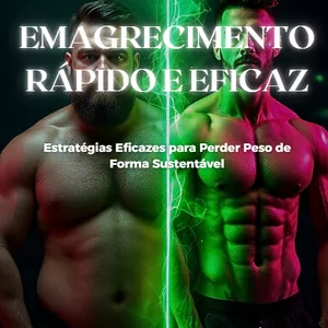 Imagem de capa para o Ebook Emagrecimento Rápido e Saudável: Estratégias Eficazes para Perder Peso de Forma Sustentável