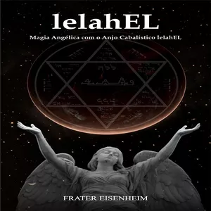 Imagem de capa para o Ebook lelahEL - Magia Angélica com o Anjo Cabalístico lelahEL