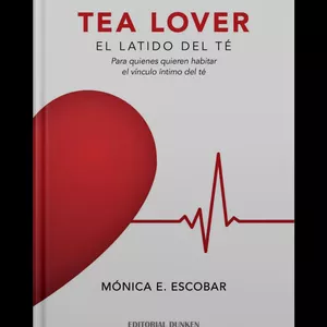 Imagen de portada para Ebook Tea Lover: El latido del té (Primera Edición)