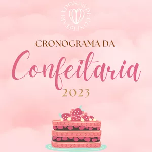 Imagem de capa para o Ebook CRONOGRAMA DA CONFEITARIA 2023 BY DONAS DE CONFEITARIA