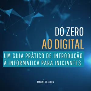 Imagem de capa para o Ebook Introdução à Informática - Do Zero ao Digital