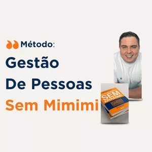 Imagem do curso Método: Gestão De Pessoas Sem Mimimi