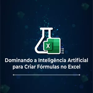 Imagem de capa para o Curso online Dominando IA para Criar Fórmulas - Padrão