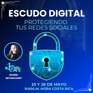 Imagen de portada para Evento online ESCUDO DIGITAL - Protegiendo tu Presencia Digital en Redes Sociales