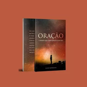 Imagem de capa para o Ebook Oração: a ponte que nos conecta a Deus - Elizeu Rodrigues 