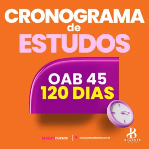 Imagem de capa para o Curso online Cronograma 120 Dias - 45º EXAME DE ORDEM UNIFICADO