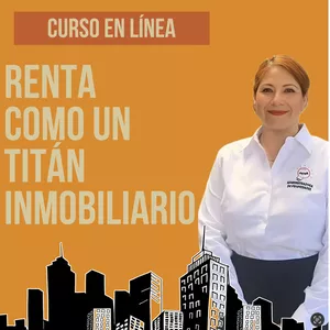 Imagen de portada para Curso online Curso en Linea: RENTA como un TITAN INMOBILIARIO