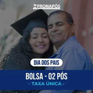 Imagem de capa para o Curso online LC-2P149Pais-0824 - Dia dos Pais Pronapós Inex - Taxa Única R$149,99