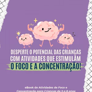 Imagem de capa para o Ebook DESPERTE O POTENCIAL DAS CRIANÇAS COM ATIVIDADES QUE ESTIMULAM O FOCO E A CONCENTRAÇÃO