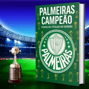 PALMEIRAS CAMPEÃO: TODOS OS TÍTULOS DO VERDÃO>