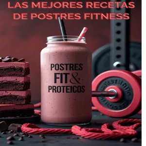 Imagen de portada para Ebook 🍰 Las mejores recetas de postres fitness – Disfruta sin culpas y sin arruinar tu progreso 💪