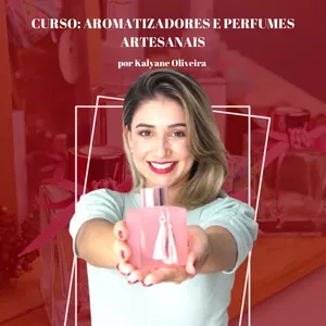 Imagem de capa para o Curso online De Repente Empreenda: Aromatizadores e Perfumes Artesanais | Por Kalyane Oliveira