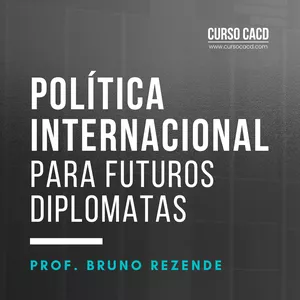 Imagem de capa para o Curso online Política Internacional para Futuros Diplomatas 2023