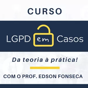 Imagem de capa para o Curso online Curso LGPD em Casos - Da Teoria à Prática