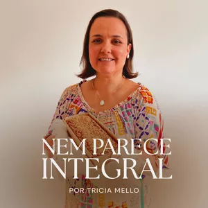 Imagem de capa para o Curso online NEM PARECE INTEGRAL por Trícia Mello