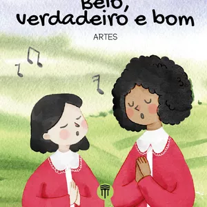 Imagem de capa para o Ebook Belo, Verdadeiro e Bom - Artes Infantil V