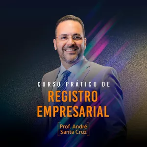 Curso Prático de Registro Empresarial