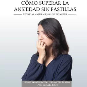 Imagen de portada para Ebook “Adiós Ansiedad: Técnicas Naturales que Funcionan (Sin Pastillas, Sin Efectos Secundarios)”