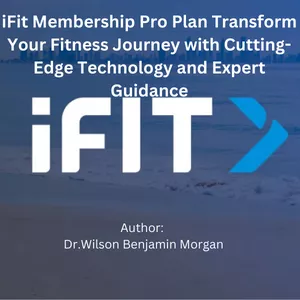 Cover image for Ebook iFit Membership Pro Plan Transform Your Fitness Journey with Cutting-Edge Technology and Expert Guidance