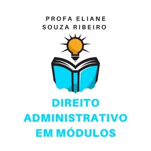 Imagem de capa para o Curso online DIREITO ADMINISTRATIVO EM MÓDULOS - I