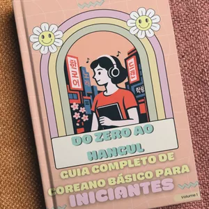 Imagem de capa para o Ebook Do zero ao Hangul - Guia COMPLETO de coreano para INICIANTES