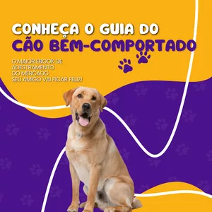 Curso O Cão Bem-Comportado - Adestre seu cão em 15 dias