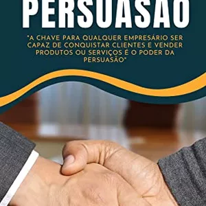 Imagem de capa para o Ebook Segredos da Persuasão