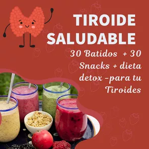 Imagen de portada para Curso online ✨ 30 Batidos + 30 Snacks para tu Tiroides + 🎁 BONUS: 7 Días de Rutina Detox Suave para tu Tiroides