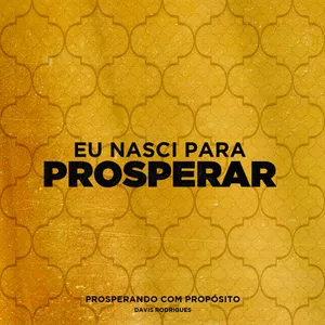 Imagem de capa para o Ebook Eu nasci para prosperar