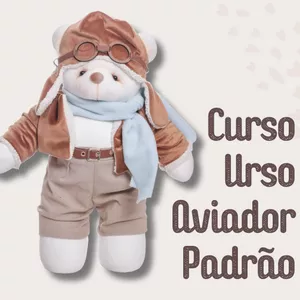 Imagem de capa para o Curso online Curso Online Urso Aviador Alto Padrão