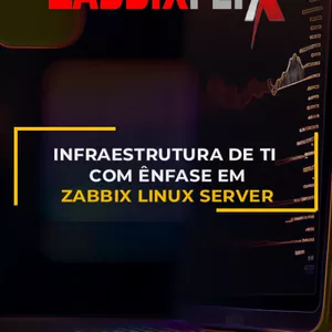 Imagem de capa para o Curso online 38- Infraestrutura de TI com Ênfase em Zabbix - Linux Server