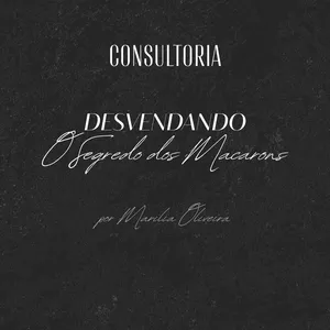 Imagem de capa para o Ebook Consultoria DSM - Desvendando O Segredo do Macaron