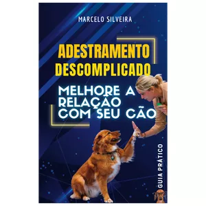 Imagem de capa para o Ebook Adestramento Descomplicado: Melhore a Relação com seu Cão