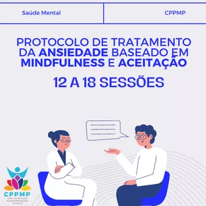 Imagem de capa para o Curso online Protocolo de Tratamento para Ansiedade baseado em Mindfulness e Aceitação 