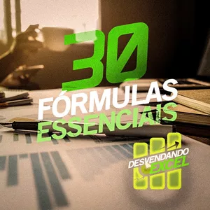 Imagem do curso Desvendando o Excel - As 30 Fórmulas Essenciais!