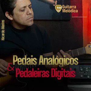 Imagem de capa para o Curso online Timbres - Pedais analógicos e Pedaleiras digitais