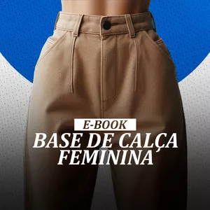 Imagem de capa para o Ebook Leve Junto - E-book Base de Calça Feminina
