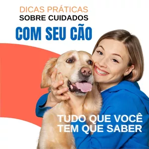 Imagem de capa para o Ebook Dicas práticas sobre cuidados com seu cão 