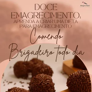 Imagem de capa para o Ebook Doce Emagrecimento: aprenda a criar uma dieta para emagrecimento comendo brigadeiro todo dia.