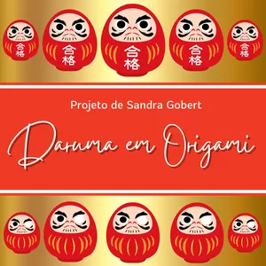 Imagem de capa para o Ebook PROJETO DARUMA DE ORIGAMI  COM SANDRA GOBERT