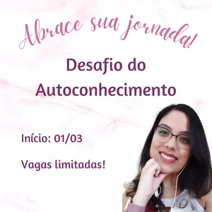 Imagem de capa para o Curso online Desafio do Autoconhecimento: Abrace sua jornada!