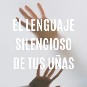 Imagen de portada para Ebook El lenguaje silencioso silencioso de tus uñas