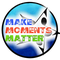 Make  Moments Matter