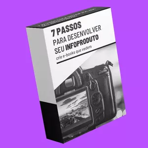 Imagem de capa para o Ebook 7 Passos Para Desenvolver seu Infoproduto - Crie E-books que Vendem