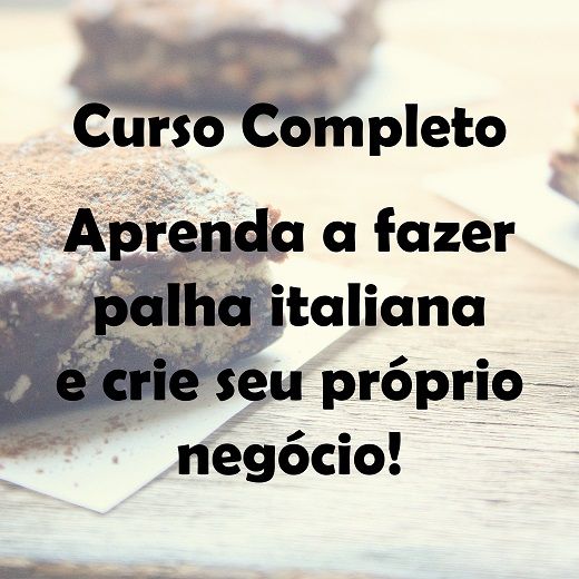 Curso Curso Completo Para Abrir Um Negócio de Palha Italiana