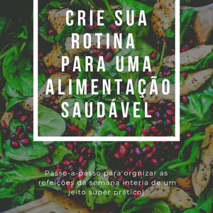 Imagem de capa para o Ebook Crie sua rotina para uma alimentação saudável