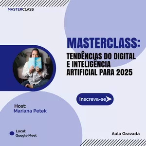 Imagem de capa para o Evento online Masterclass: Tendências do Digital e Inteligência Artificial para 2025