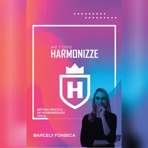 Imagem de capa para o Ebook Harmonizze - Método prático de harmonização vocal