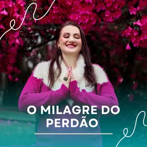 Imagem de capa para o Curso online O milagre do perdão!